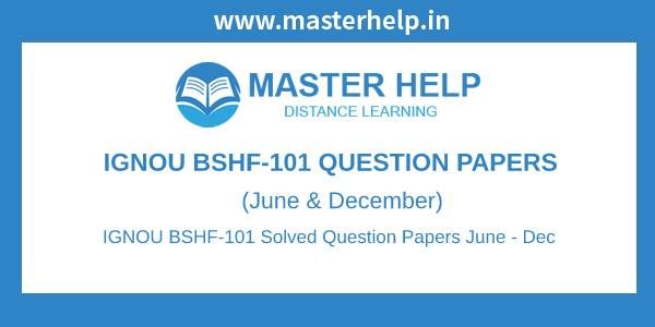 bshf 101 assignment 2022 23 question paper